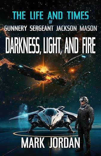 Darkness, Light, and Fire