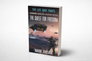 Quest for Freedom novel by Mark Jordan from The Life and Times of Gunnery Sergeant Jackson Mason series
